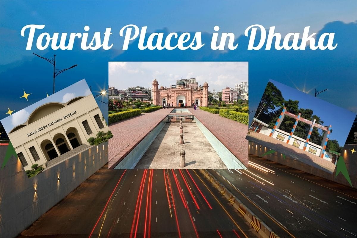 Best Tourist Places in Dhaka, Top Tourist Places in Dhaka, Tourist Place in Dhaka, Travel destination in dhaka, travel places in dhaka, tourist spot in dhaka, best places to visit in dhaka city