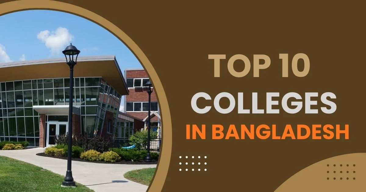Top 10 Colleges in Bangladesh, best 10 coleges in bangladesh, top 10 college in dhaka, best college in dhaka